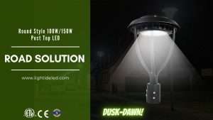 Lightide Round led Post Top Light_street light 100w-150w-1
