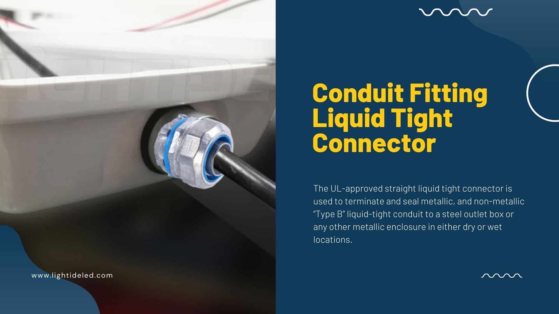 Conduit Fitting-Liquid Tight Connector
